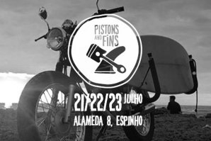 Pistons &amp; Fins, de 21 a 23 de julho em Espinho.