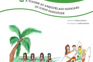 &quot;Viagem ao arquipélago Havaiano ou ilhas Sanduíche!&quot;