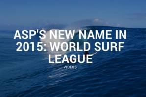 ASP MUDA DE NOME EM 2015 PARA WORLD SURF LEAGUE