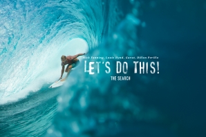 THE SEARCH BY RIP CURL - LET’S DO THIS!