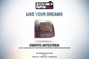 &quot;LIVE YOUR DREAMS&quot; EM ANTESTREIA
