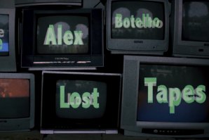 AS LOST TAPES DE ALEX BOTELHO