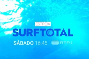 Nova série televisiva da Surftotal estreia este sábado na RTP 3