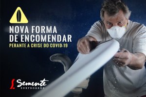 Semente Surfboards apresenta nova forma de encomendar / perante a crise do Covid-19