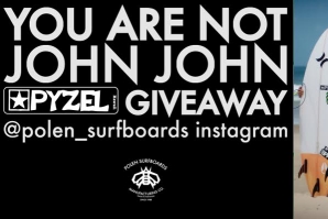 ‘Tu não és o John John’ - PYZEL SURFBOARDS GIVEAWAY