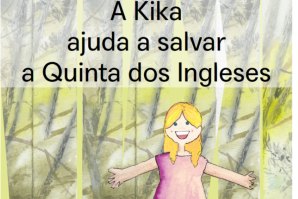 &quot;A Kika Ajuda a Salvar a Quinta dos Ingleses&quot; - Livro infantil de Filipa Leandro incentiva a consciência climática