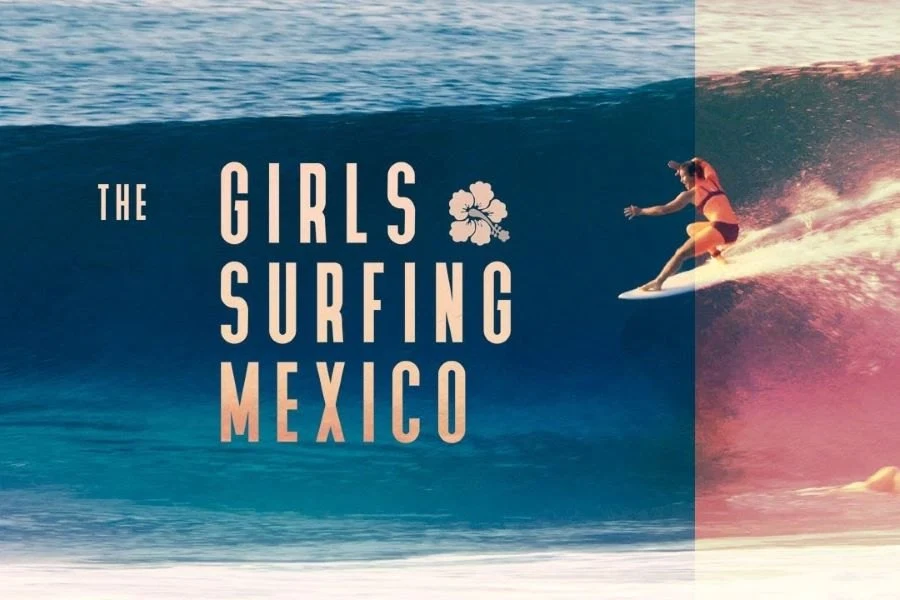 Leah Dawson, Rochelle Ballard y Paige Alms exploran las olas de México